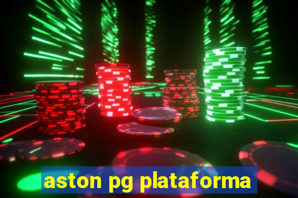 aston pg plataforma